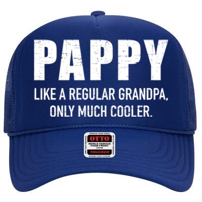 Pappy Cooler Than A Regular Grandpa Gift High Crown Mesh Back Trucker Hat