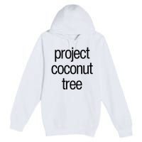 Project Coconut Tree Premium Pullover Hoodie