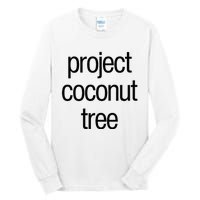 Project Coconut Tree Tall Long Sleeve T-Shirt