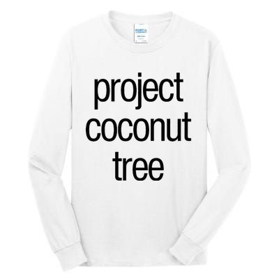 Project Coconut Tree Tall Long Sleeve T-Shirt