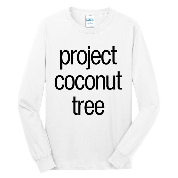 Project Coconut Tree Tall Long Sleeve T-Shirt