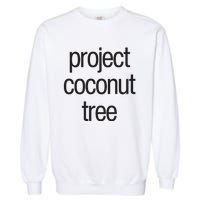 Project Coconut Tree Garment-Dyed Sweatshirt