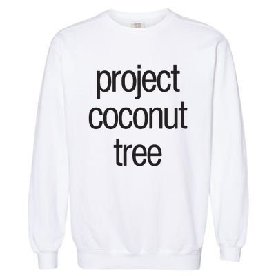 Project Coconut Tree Garment-Dyed Sweatshirt