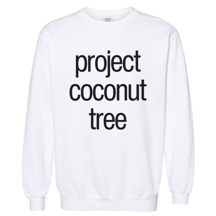 Project Coconut Tree Garment-Dyed Sweatshirt