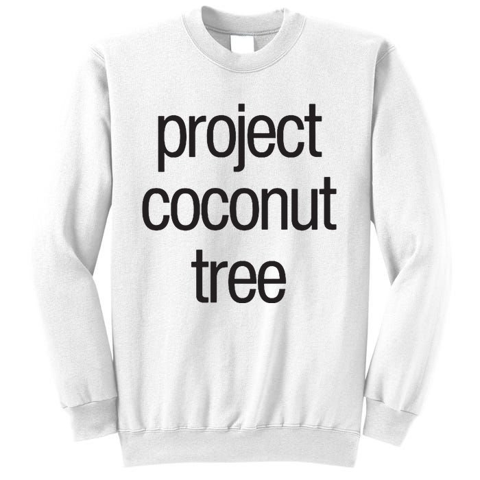 Project Coconut Tree Sweatshirt