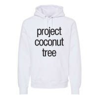 Project Coconut Tree Premium Hoodie