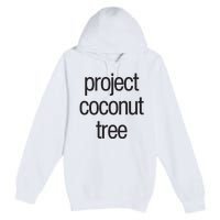 Project Coconut Tree Premium Pullover Hoodie