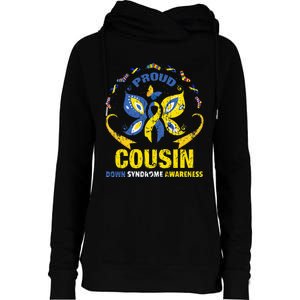 Proud Cousin T21 World Down Syndrome Awareness Da Womens Funnel Neck Pullover Hood