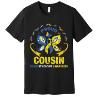 Proud Cousin T21 World Down Syndrome Awareness Da Premium T-Shirt