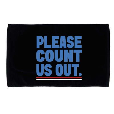 Please Count Us Out Funny Phoenix City Arizona Microfiber Hand Towel