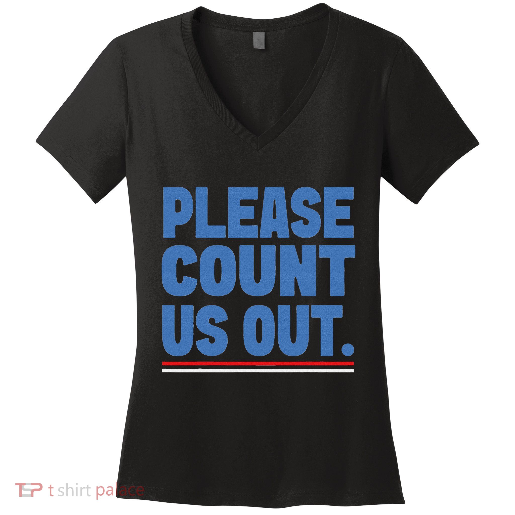 Please Count Us Out Funny Phoenix City Arizona Women's V-Neck T-Shirt