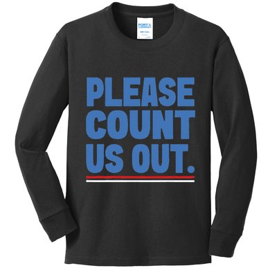 Please Count Us Out Funny Phoenix City Arizona Kids Long Sleeve Shirt