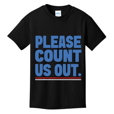 Please Count Us Out Funny Phoenix City Arizona Kids T-Shirt