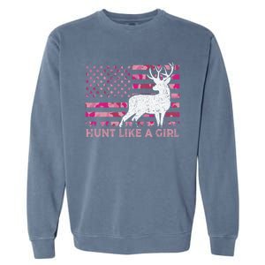 Pink Camo Usa Flag Patriotic Deer Hunting Hunt Like A Gift Garment-Dyed Sweatshirt