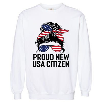 Proud Citizens Us American New Citizenship Gifts Usa Flag Garment-Dyed Sweatshirt