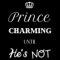 Prince Charming Until Hes Not Great Gift Backpack