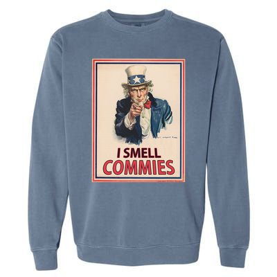 Patriotic Conservative Uncle Sam Poster I Smell Commies Garment-Dyed Sweatshirt