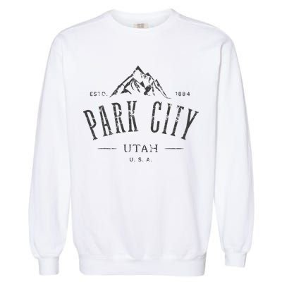 Park City Utah Awesome Mountain Design Souvenir Garment-Dyed Sweatshirt