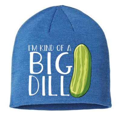 Pickle Cucumber Vegan IM Kind Of A Big Dill Meaningful Gift Sustainable Beanie