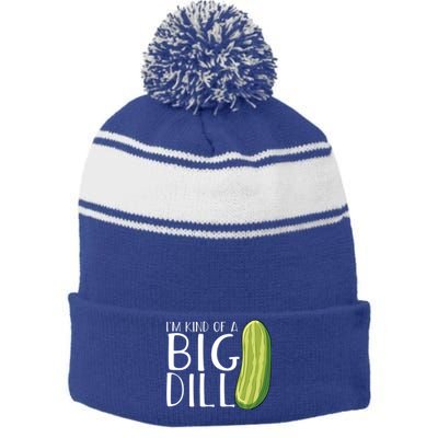 Pickle Cucumber Vegan IM Kind Of A Big Dill Meaningful Gift Stripe Pom Pom Beanie