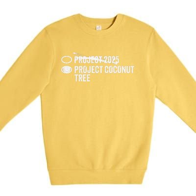 Project Coconut Vs Project 2025 Funny Voting Ballot Premium Crewneck Sweatshirt