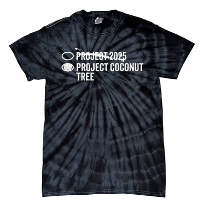 Project Coconut Vs Project 2025 Funny Voting Ballot Tie-Dye T-Shirt