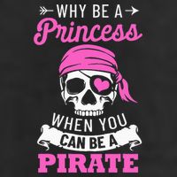 Pirate Costume Why Be A Princess When You Can Be A Pirate 7 Panel Mesh Trucker Snapback Hat