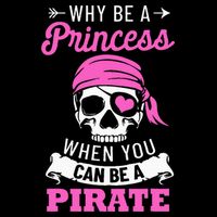 Pirate Costume Why Be A Princess When You Can Be A Pirate Tall Sweatshirt