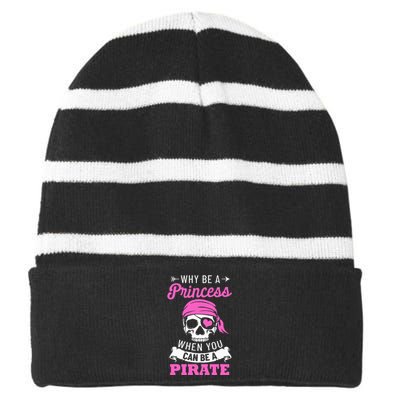 Pirate Costume Why Be A Princess When You Can Be A Pirate Striped Beanie with Solid Band