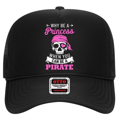 Pirate Costume Why Be A Princess When You Can Be A Pirate Trucker Hat