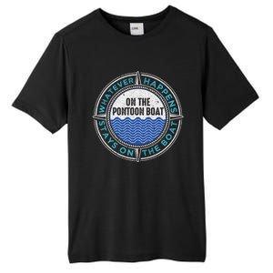 Pontoon Captain Whatever Happens Boating Pontooning Father Gift Tall Fusion ChromaSoft Performance T-Shirt