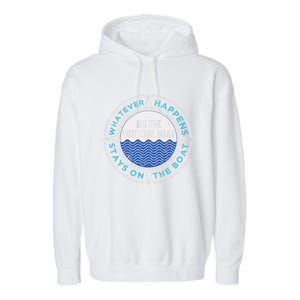 Pontoon Captain Whatever Happens Boating Pontooning Father Gift Garment-Dyed Fleece Hoodie