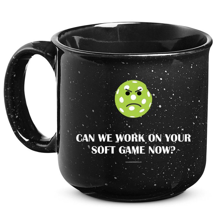 Pickleball Can We Work On Your Soft Game Now 15oz Campfire Ceramic Mug