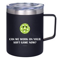Pickleball Can We Work On Your Soft Game Now 12oz Stainless Steel Coffee Mug