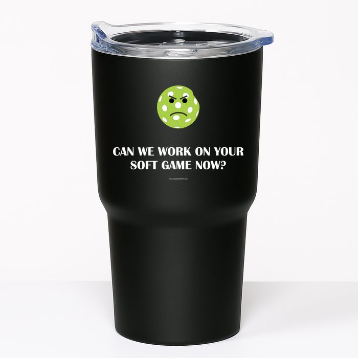 Pickleball Can We Work On Your Soft Game Now Tumbler