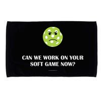 Pickleball Can We Work On Your Soft Game Now Microfiber Hand Towel