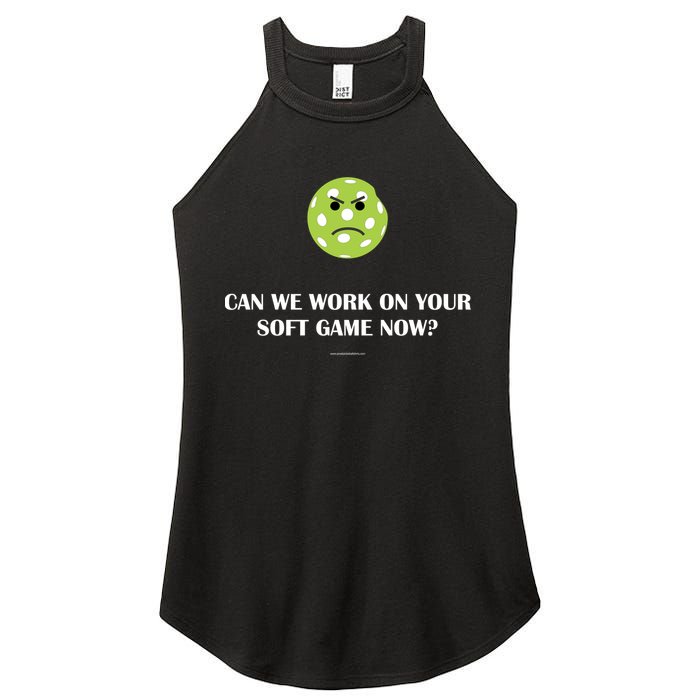 Pickleball Can We Work On Your Soft Game Now Women's Perfect Tri Rocker Tank
