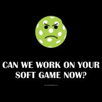 Pickleball Can We Work On Your Soft Game Now Wool Snapback Cap