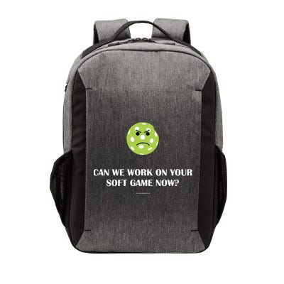 Pickleball Can We Work On Your Soft Game Now Vector Backpack