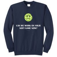Pickleball Can We Work On Your Soft Game Now Sweatshirt