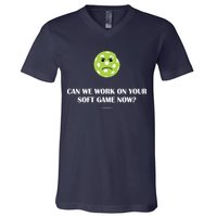 Pickleball Can We Work On Your Soft Game Now V-Neck T-Shirt