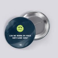 Pickleball Can We Work On Your Soft Game Now Button
