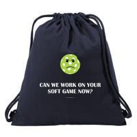 Pickleball Can We Work On Your Soft Game Now Drawstring Bag