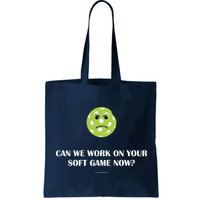 Pickleball Can We Work On Your Soft Game Now Bag