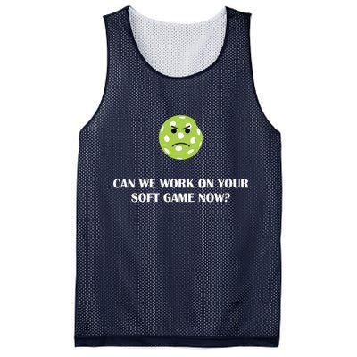 Pickleball Can We Work On Your Soft Game Now Mesh Reversible Basketball Jersey Tank