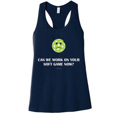 Pickleball Can We Work On Your Soft Game Now Womens Tank Top