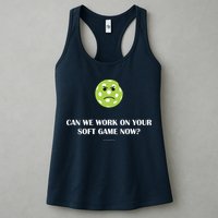 Pickleball Can We Work On Your Soft Game Now Womens Tank Top