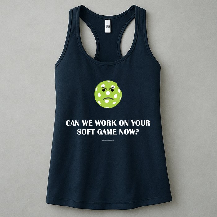Pickleball Can We Work On Your Soft Game Now Womens Tank Top