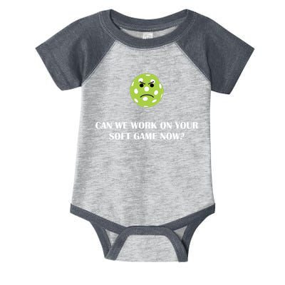 Pickleball Can We Work On Your Soft Game Now Infant Baby Jersey Bodysuit