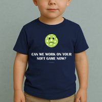 Pickleball Can We Work On Your Soft Game Now Toddler T-Shirt
